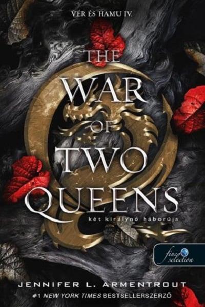 The War of Two Queens - Két királynő háborúja (Vér és hamu 4.)