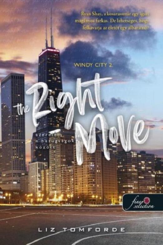 The Right Move - Szerelem a hazugságok között (Windy City 2.)