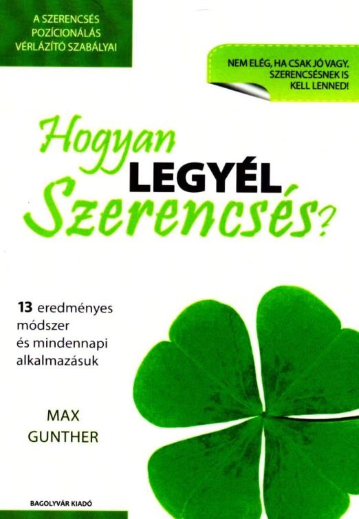 Hogyan legyél szerencsés?