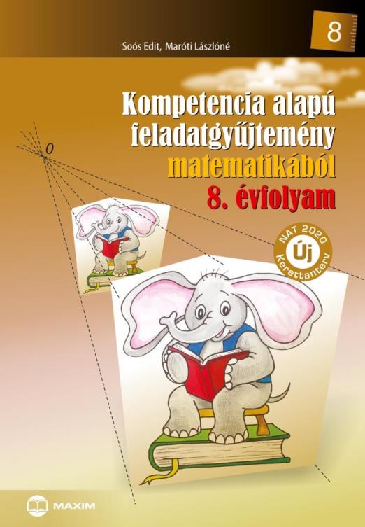 Kompetencia alapú feladatgyűjtemény matematikából - 8. évfolyam