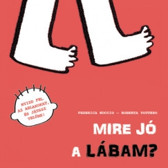 Mire jó a lábam?