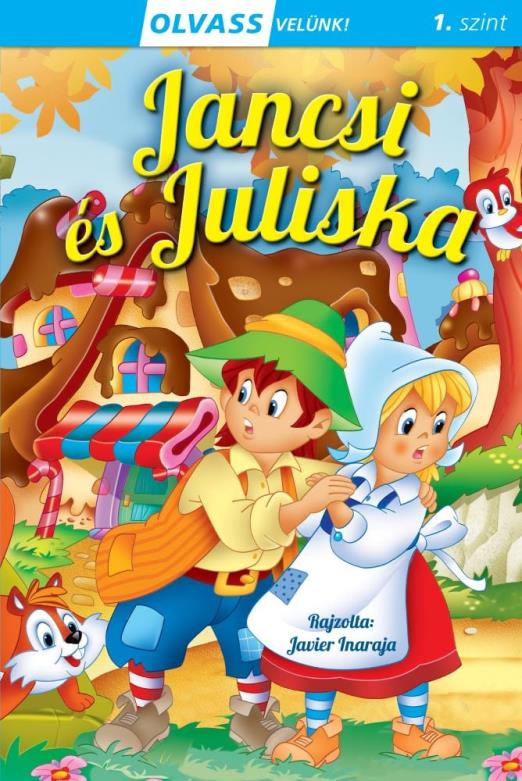 Olvass velünk! (1) - Jancsi és Juliska
