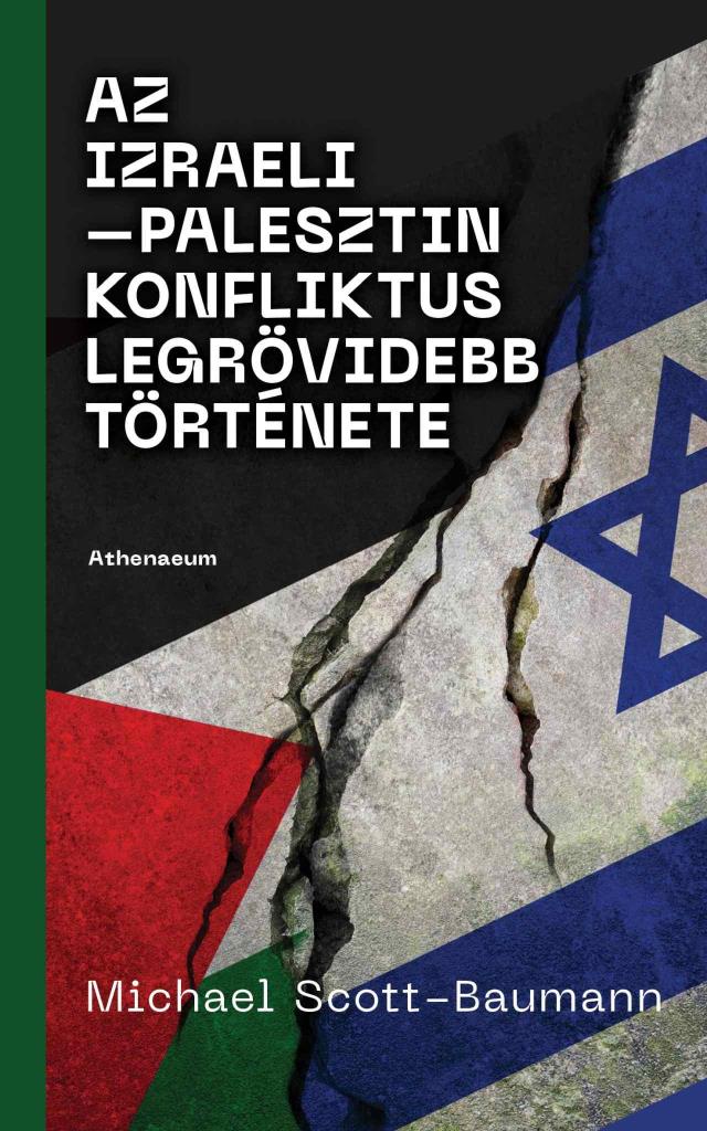 Az izraeli-palesztin konfliktus legrövidebb története