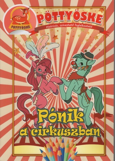 Pöttyöske – Pónik a cirkuszban