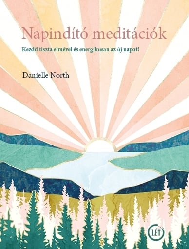 Napindító meditációk - Kezdd tiszta elmével és energikusan az új napot!