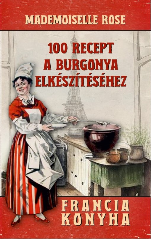 100 recept a burgonya elkészítéséhez