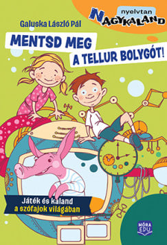 Mentsd meg a Tellur bolygót!