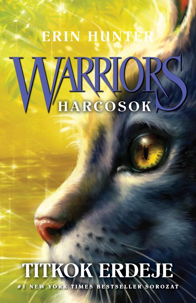 Warriors – Harcosok 3. – Titkok erdeje