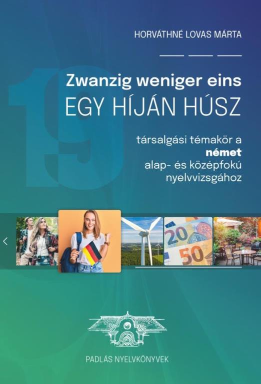 Zwanzig weniger eins - Egy híján húsz