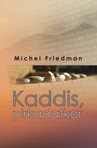 Kaddis, pirkadatkor