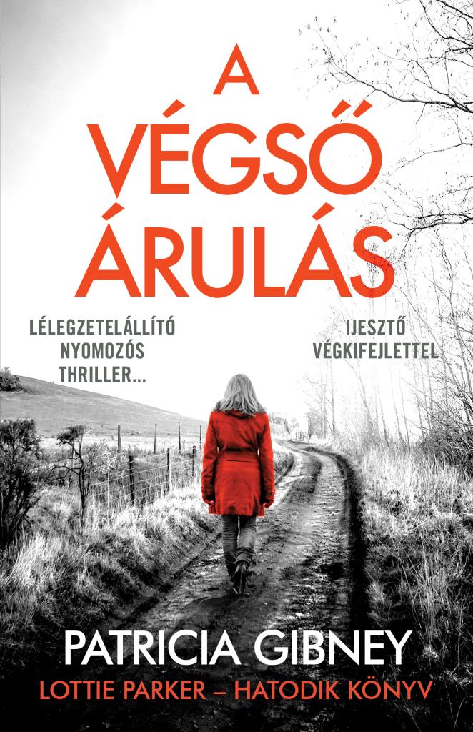 A végső árulás - Lotti Parker 6.