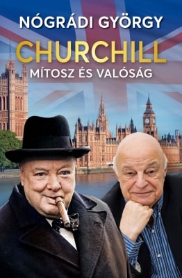 Churchill – Mítosz és valóság