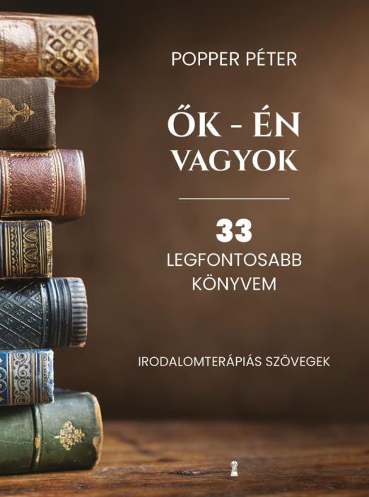 Ők - én vagyok - 33 legfontosabb könyvem