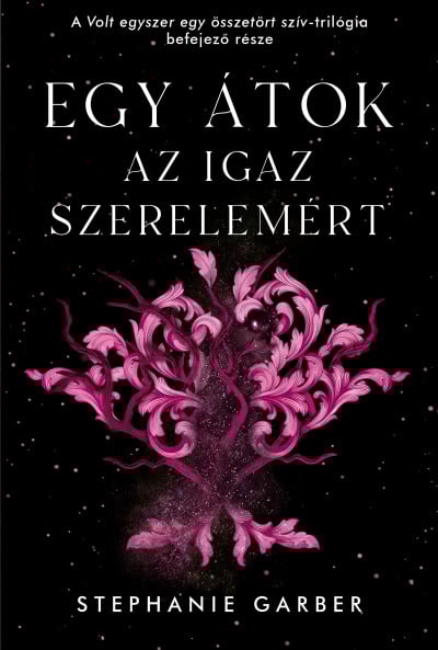 Egy átok az igaz szerelemért - Volt egyszer egy összetört szív 3.
