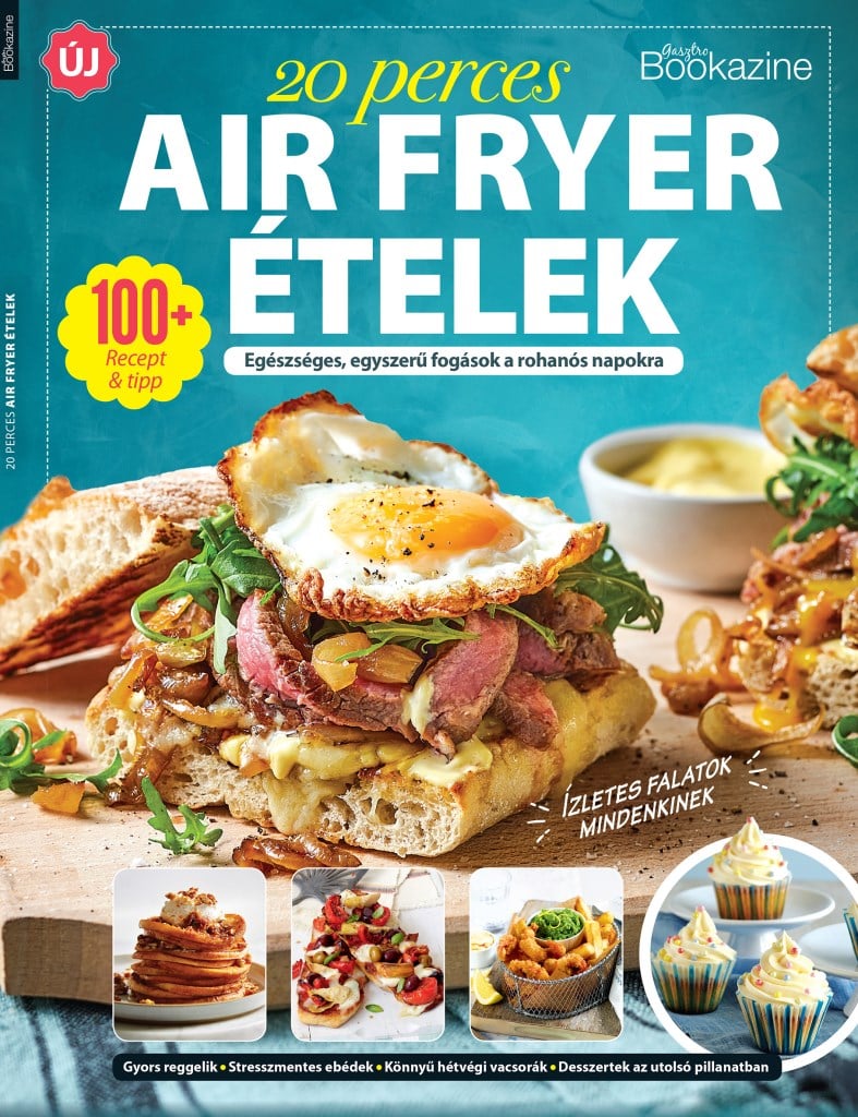 Gasztro Bookazine: 20 perces air fryer receptek 2025/3