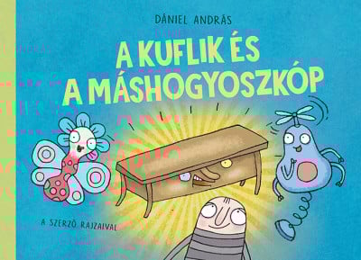 A kuflik és a máshogyoszkóp