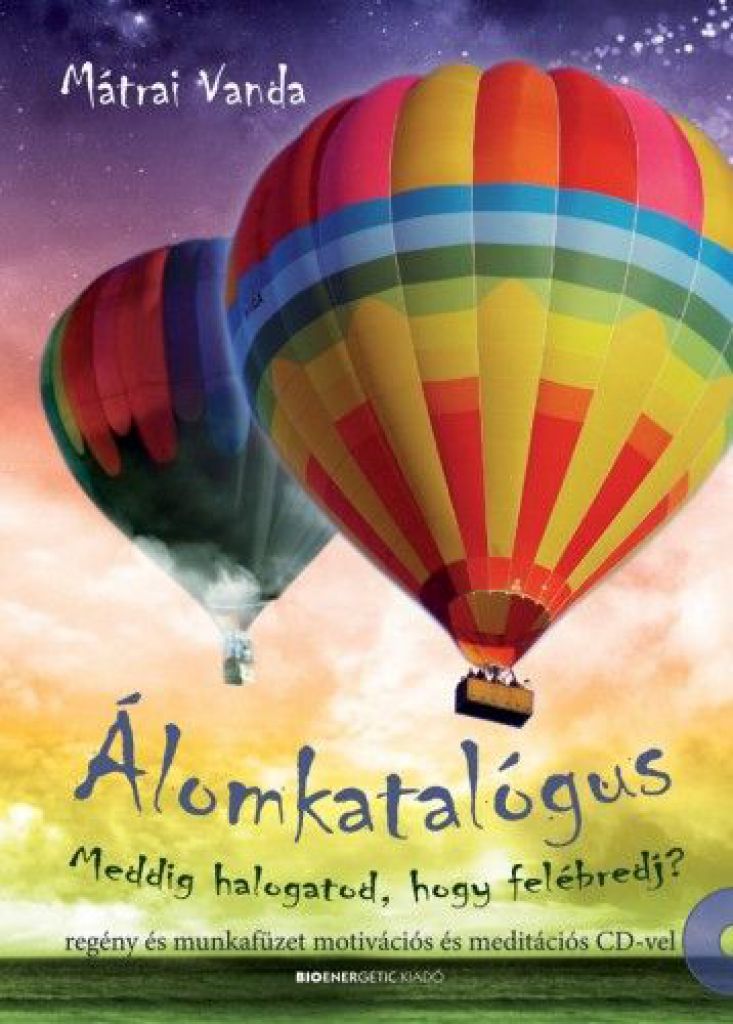 Álomkatalógus - Regény és munkafüzet motivációs és meditációs CD-vel