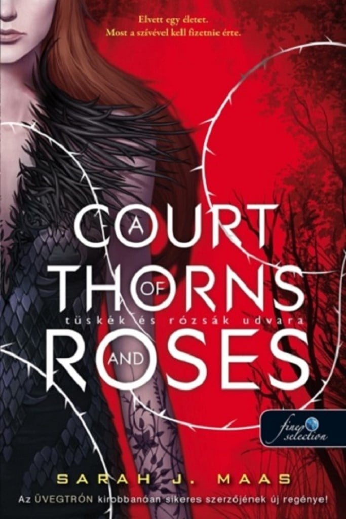 A Court of Thorns and Roses - Tüskék és rózsák udvara (Tüskék és Rózsák udvara 1.)