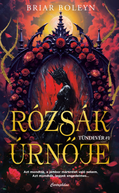 Rózsák úrnője - Tündevér 1.