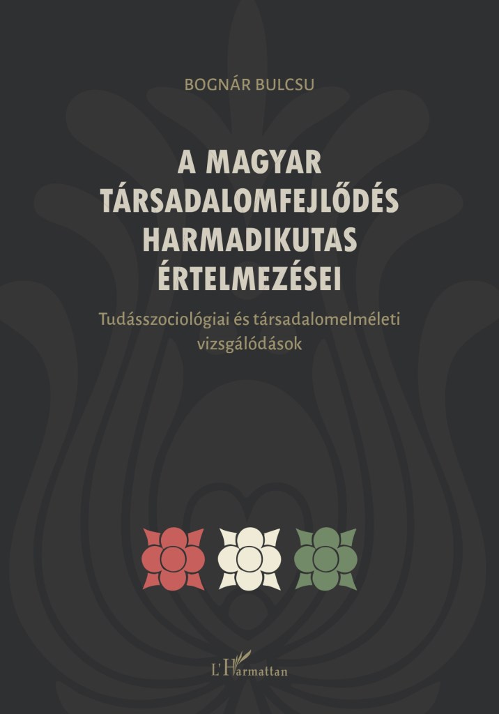 A magyar társadalomfejlődés harmadikutas értelmezései