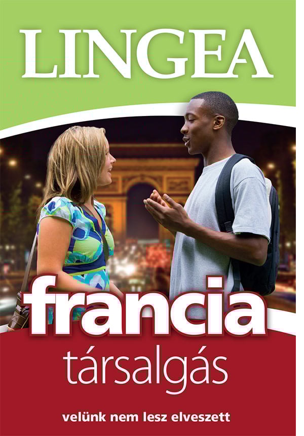 Lingea francia társalgás - Velünk nem lesz elveszett