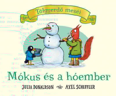 Mókus és a hóember – Tölgyerdő meséi