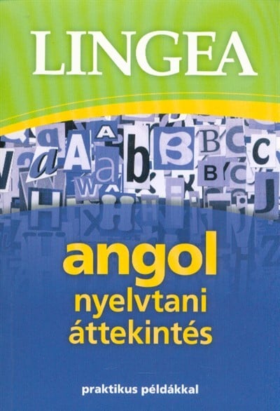 Lingea angol nyelvtani áttekintés - Praktikus példákkal
