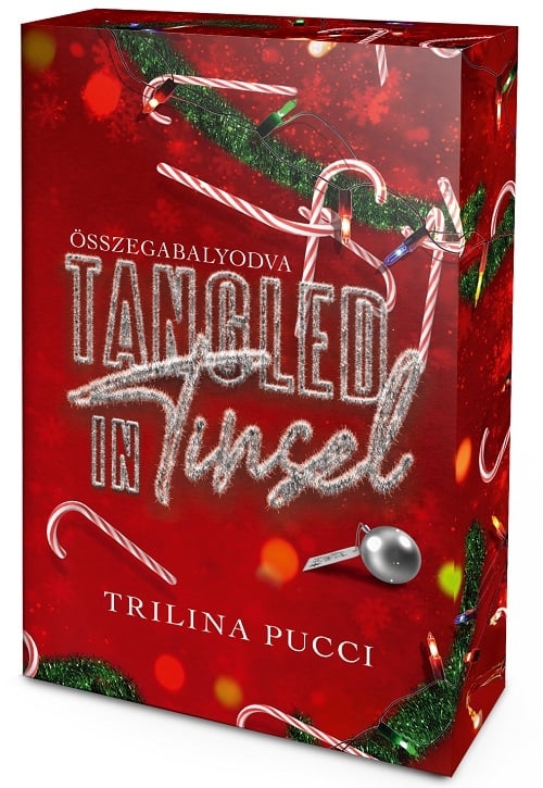 Tangled in Tinsel – Összegabalyodva - Éldekorált kiadás