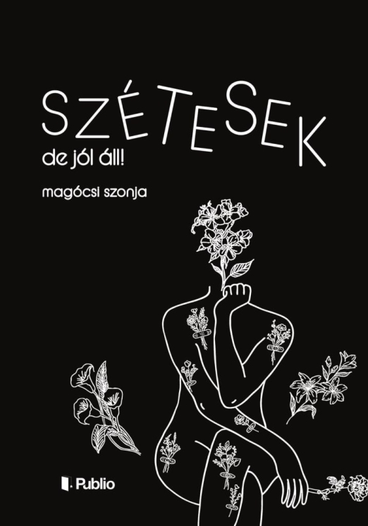 Szétesek, de jól áll!