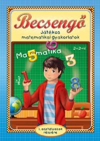 Becsengő - Játékos matematikai gyakorlatok 1. osztályosok részére