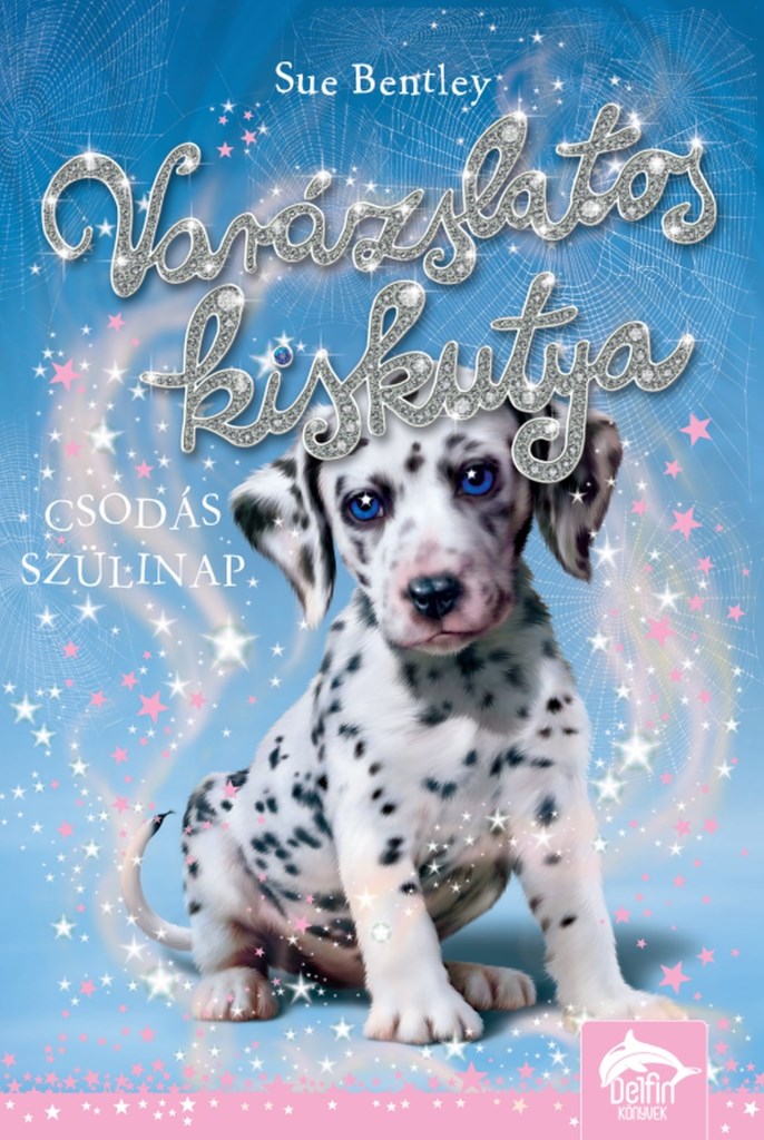 Varázslatos kiskutya – Csodás szülinap