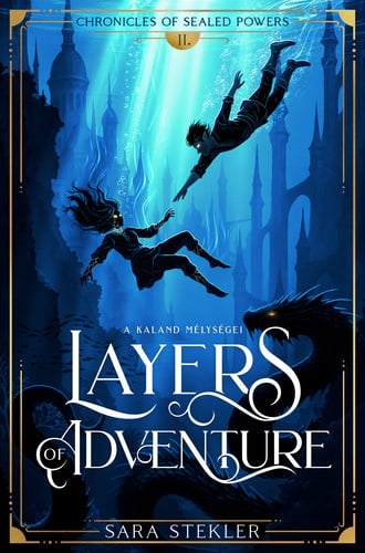 Layers of adventure – A kaland mélységei