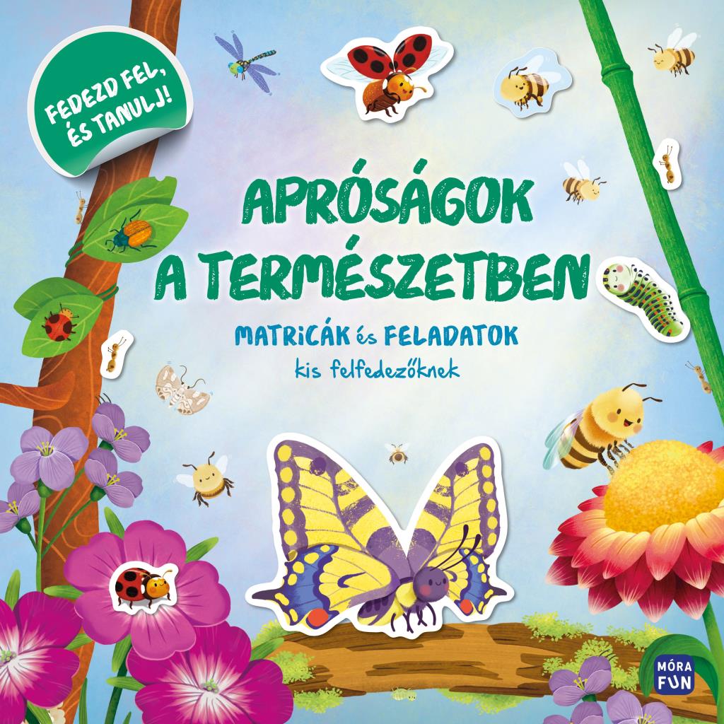 Apróságok a természetben - Matricák és feladatok kis felfedezőknek