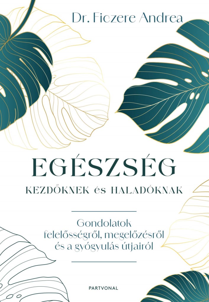 Egészség kezdőknek és haladóknak