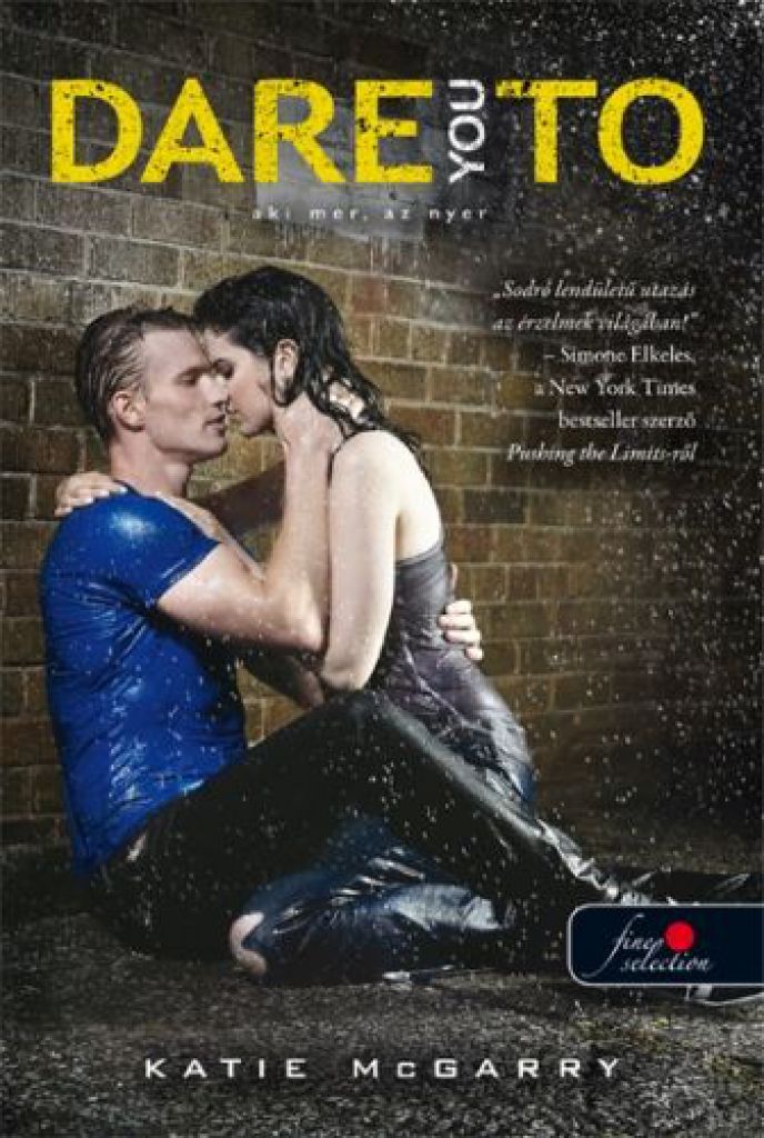 Dare you to - Aki mer az nyer (Feszülő húr 2.) (Önállóan is olvasható!)