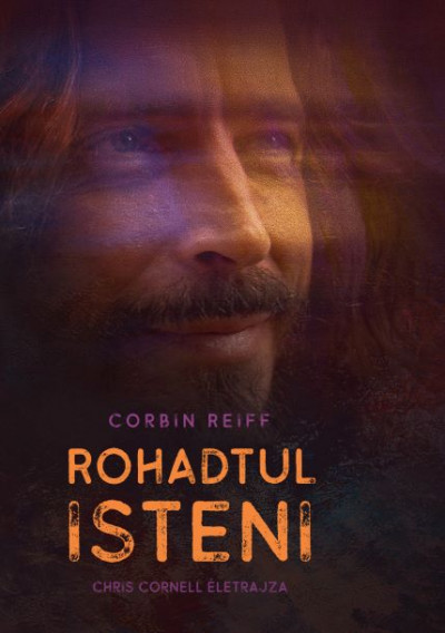 Rohadtul isteni - Chris Cornell életrajza