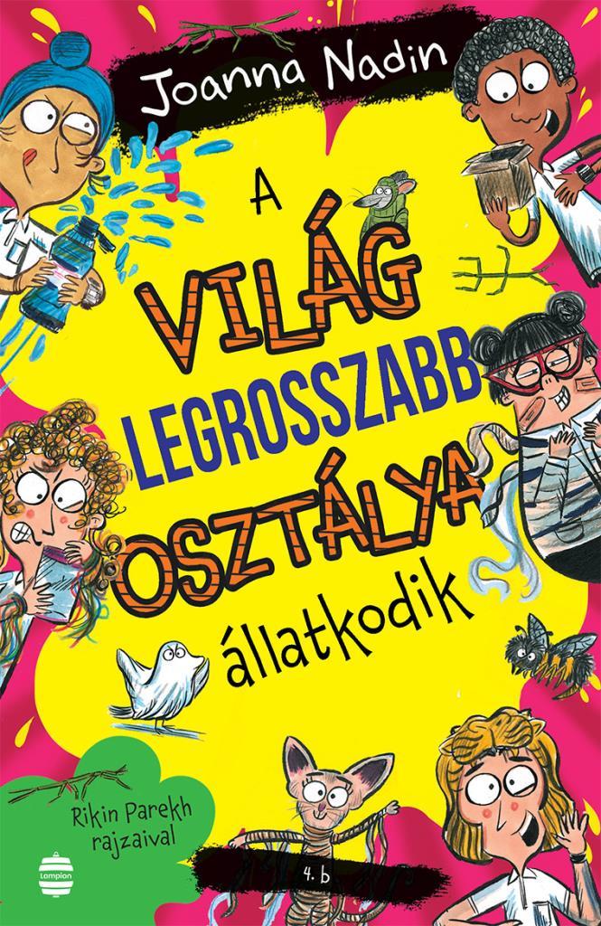 A világ legrosszabb osztálya állatkodik