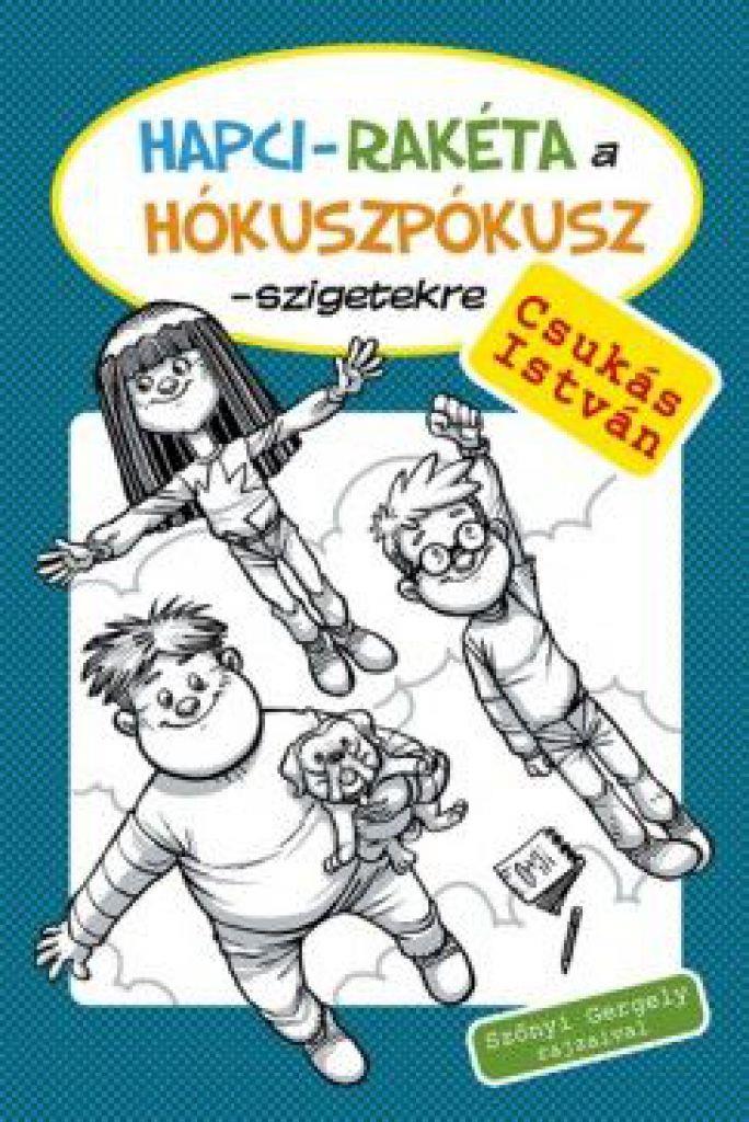 Hapci-Rakéta a Hókuszpókusz- szigetekre