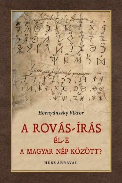 Rovás-írás él-e a magyar nép között?