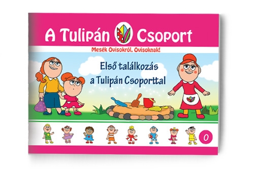 Első találkozás a Tulipán Csoporttal