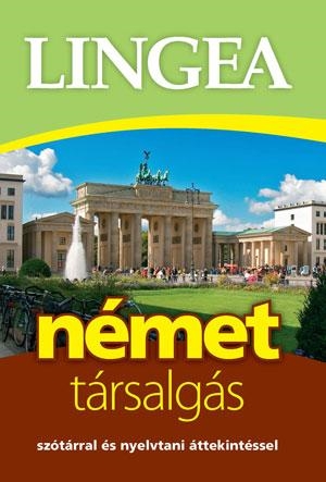 Lingea német társalgás - Szótárral és nyelvtani áttekintéssel