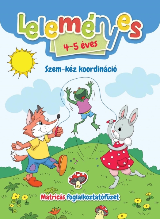 Leleményes 4-5 éves: Szem-kéz koordináció - Matricás foglalkoztatófüzet