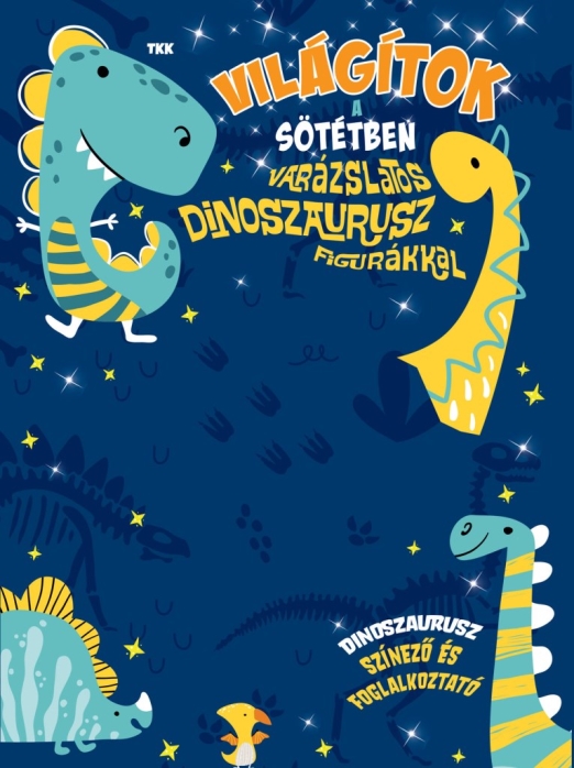 Világítok a sötétben - Dinoszauruszok