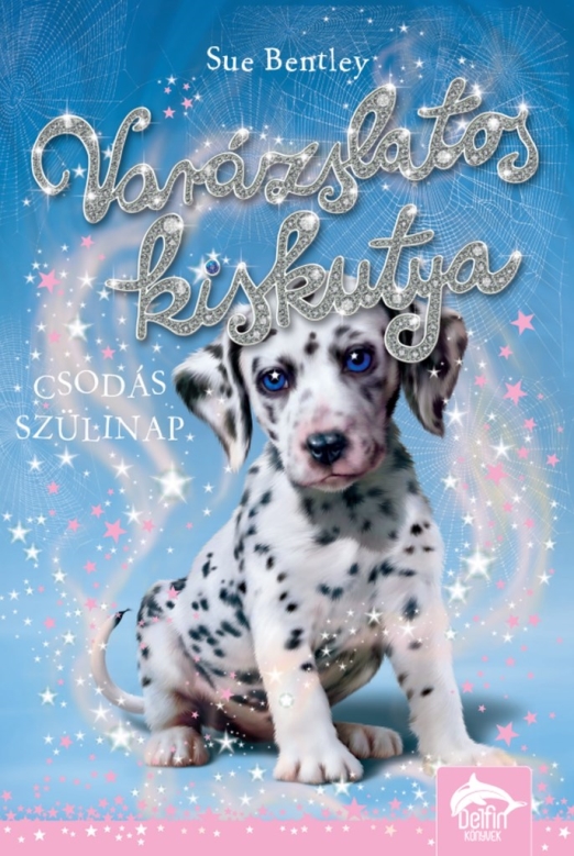 Varázslatos kiskutya – Csodás szülinap