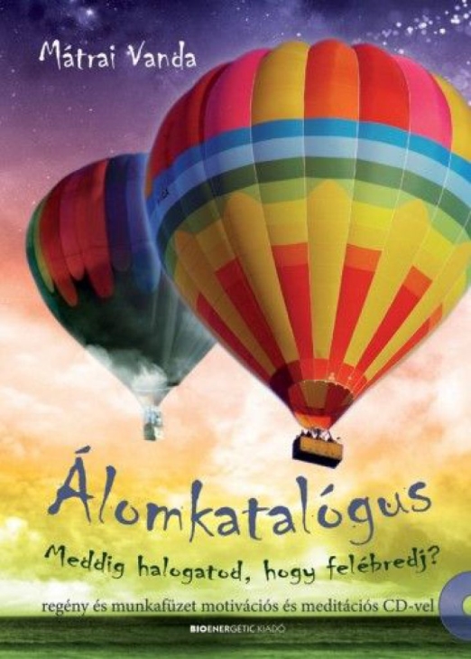 Álomkatalógus - Regény és munkafüzet motivációs és meditációs CD-vel