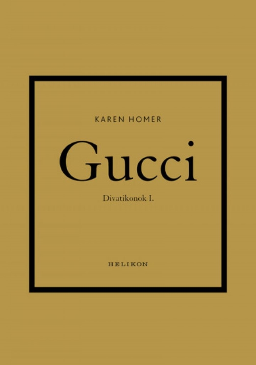 Gucci - Divatikonok I.