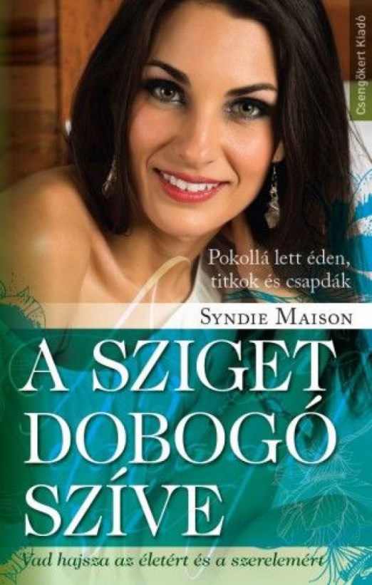 A sziget dobogó szíve
