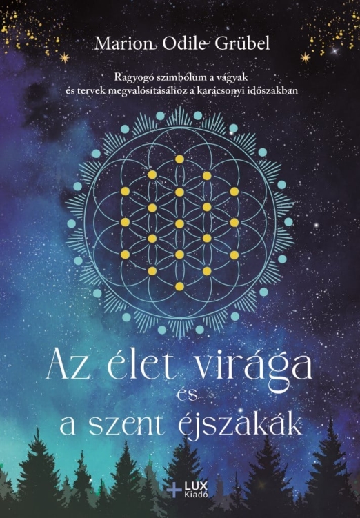 Az élet virága és a szent éjszakák