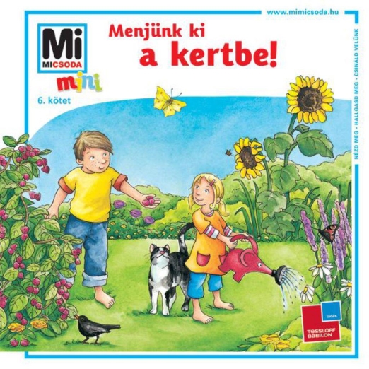 Menjünk ki a kertbe! - Mi micsoda mini