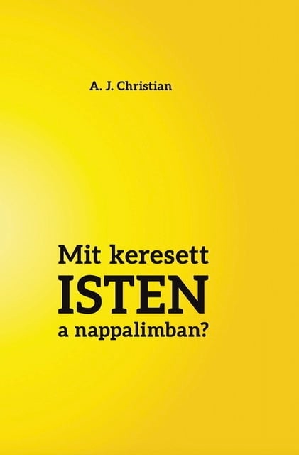 Mit keresett ISTEN a nappalimban?